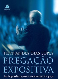 Pregação expositiva (eBook, ePUB) - Dias Lopes, Hernandes