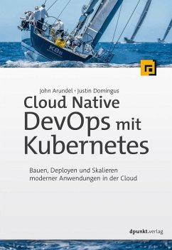 Cloud Native DevOps mit Kubernetes (eBook, PDF) - Arundel, John; Domingus, Justin