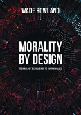 Morality by Design (eBook, ePUB) Morality by Design (eBook, ePUB)