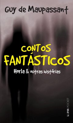 Cover Contos fantásticos: O Horla e outras histórias (eBook, ePUB)