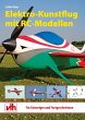 Elektro-Kunstflug mit RC-Modellen... - Bild 1