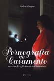 Pornografia no casamento (eBook, ePUB)