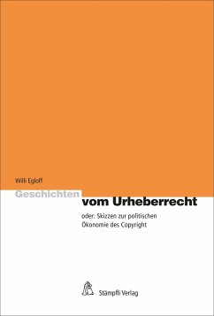 Geschichten vom Urheberrecht (eBook, PDF) - Egloff, Willi