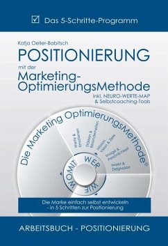 POSITIONIERUNG mit der Marketing-OptimierungsMethode - Oeller-Babitsch, Katja