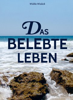 Das belebte Leben - Wiedeck, Wiebke