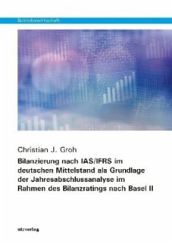Cover Bilanzierung nach IAS/IFRS im deutschen Mittelstand als Grundlage der Jahresabschlussanalyse im Rahmen des Bilanzratings
