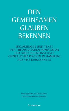 Den gemeinsamen Glauben bekennen Den gemeinsamen Glauben bekennen