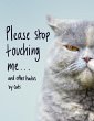 Please Stop Touching Me ... and Other... - Bild 1