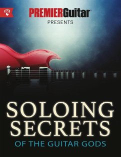 Soloing Secrets of the Guitar Gods - Guitar, Premier; Alexander, Joseph