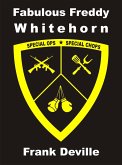 Fabulous Freddy Whitehorn: Special Ops - Special Chops (eBook, ePUB)