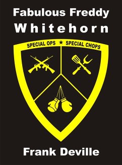 Cover Fabulous Freddy Whitehorn: Special Ops - Special Chops (eBook, ePUB)