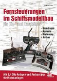 Fernsteuerungen im Schiffsmodellbau: für Ein- und Umsteiger (eBook, ePUB)