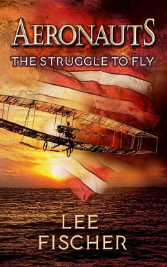 Aeronauts The Struggle to Fly (eBook, ePUB) - Fischer, Lee