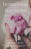 Intriguing Illusions (The Heirloom Series, #1) (eBook, ePUB) Intriguing Illusions (The Heirloom Series, #1) (eBook, ePUB)