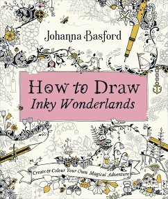 How to Draw Inky Wonderlands - Basford, Johanna