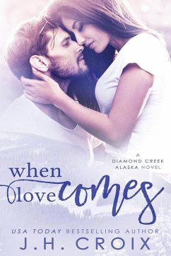 When Love Comes - Croix, J. H.