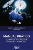 Manual Prático de Técnica Operatória e Cirurgia Experimental (eBook, ePUB)