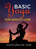 Basic Yoga for Weight Loss (eBook, ePUB)