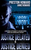 Justice Delayed is Justice Denied (eBook, ePUB)