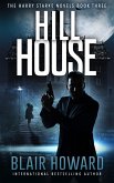 Hill House (The Harry Starke Novels, #3) (eBook, ePUB)