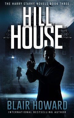 Hill House (The Harry Starke Novels, #3) (eBook, ePUB) - Howard, Blair