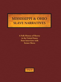 Mississippi & Ohio Slave Narratives - Federal Writers' Project (Fwp); Works Project Administration (Wpa)