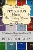 The Waiting Woman: Pemberton Manor Book 4 (eBook, ePUB)