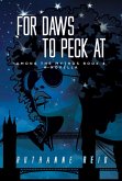 For Daws To Peck At (Among the Mythos, #4) (eBook, ePUB) For Daws To Peck At (Among the Mythos, #4) (eBook, ePUB)