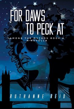 For Daws To Peck At (Among the Mythos, #4) (eBook, ePUB) - Reid, Ruthanne