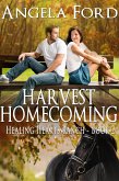 Harvest Homecoming (The Healing Hearts Ranch, #2) (eBook, ePUB) Harvest Homecoming (The Healing Hearts Ranch, #2) (eBook, ePUB)