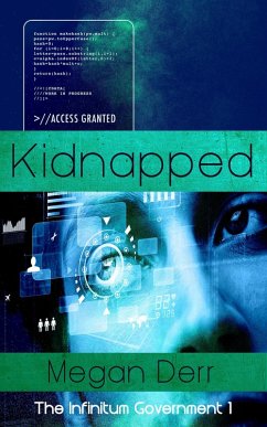 Cover Kidnapped (Infinitum Government, #1) (eBook, ePUB)