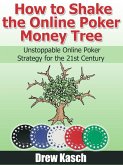 How to Shake the Online Poker Money Tree (eBook, ePUB)