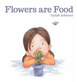 Flowers are Food Flowers are Food