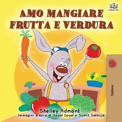 Amo mangiare frutta e verdura - Admont, Shelley; Books, Kidkiddos