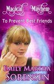 To Prevent Best Friends (Magical Mayhem, #9) (eBook, ePUB)