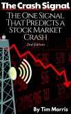 The Crash Signal: The One Signal That Predicts a Stock Market Crash (2nd Edition) (eBook, ePUB)