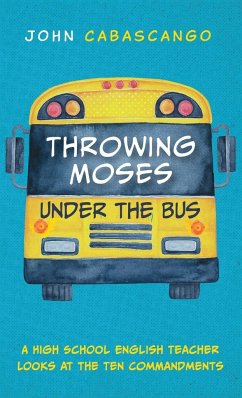 Throwing Moses under the Bus - Cabascango, John