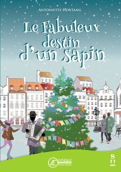 Le fabuleux destin d'un sapin (eBook, ePUB) - Hontang, Antoinette