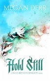 Hold Still (Natures in Harmony, #1) (eBook, ePUB)