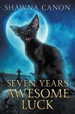Seven Years Awesome Luck (eBook, ePUB)