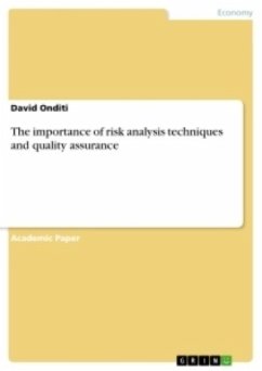 The importance of risk analysis techniques and quality assurance - Onditi, David
