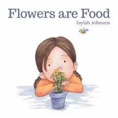 Flowers are Food - Johnsen, Taylah