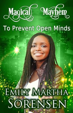 To Prevent Open Minds (Magical Mayhem, #10) (eBook, ePUB) - Sorensen, Emily Martha