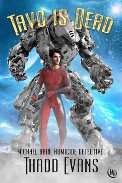 Cover Tavo Is Dead (Michael Brin, Homicide Detective Series, #8) (eBook, ePUB)