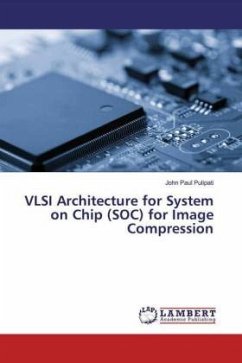 VLSI Architecture for System on Chip (SOC) for Image Compression