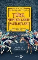 Misirdaki Islam Devletleri ve Türk Memlüklerin Faziletleri - Ebu Hamid Makdisi, Muhibbeddin