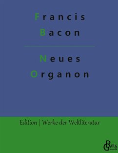 Neues Organon - Bacon, Francis