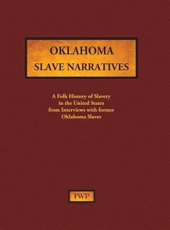 Oklahoma Slave Narratives - Federal Writers' Project (Fwp); Works Project Administration (Wpa)
