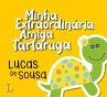 Minha extraordinária amiga tartaruga... - Bild 1