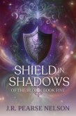Shield in Shadows (Of the Blood, #5) (eBook, ePUB)